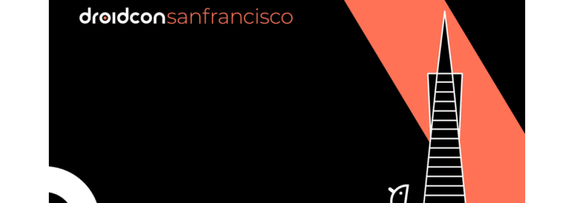 Droidcon San Fransisco