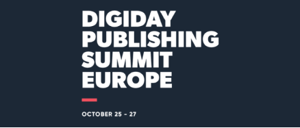 Digiday Publishing Summit Europe