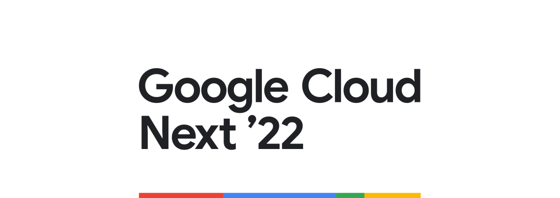 Google Cloud Next 2022