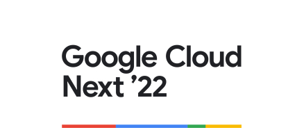 Google Cloud Next 2022
