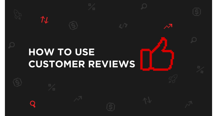 How to use customer reviews to increase sales