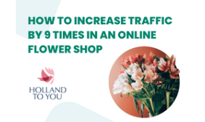 How to increase traffic by 9 times in an online flower shop
