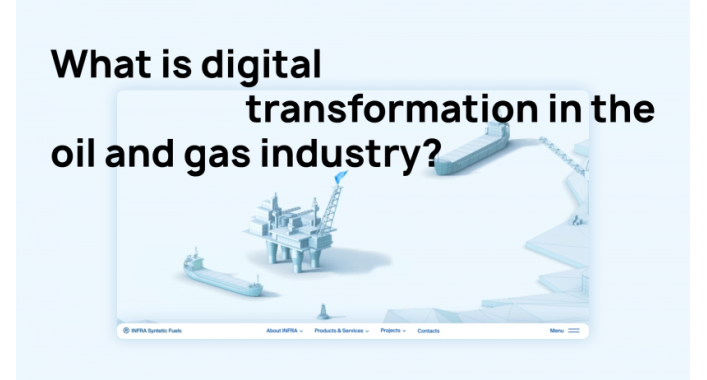 The Oil & Gas Industry's Digital Transformation